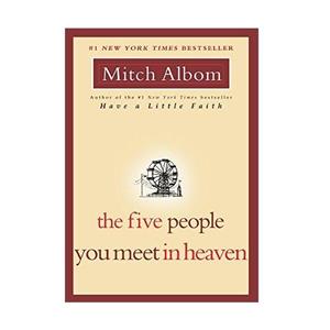 کتاب The Five People You Meet in Heaven اثر Mitch Albom انتشارات Hachette Books