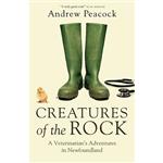کتاب Creatures of the Rock اثر Andrew Peacock انتشارات Anchor Canada