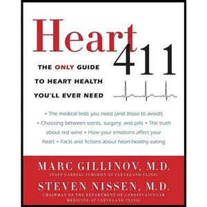 کتاب Heart 411 اثر Marc Gillinov M.D. and Steven Nissen M.D انتشارات Harmony 