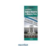 دانلود کتاب Understanding the Federal Reserve and Monetary Policy