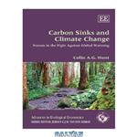 دانلود کتاب Carbon Sinks and Climate Change: Forests in the Fight Against Global Warming (Advances in Ecological Economics)