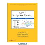 دانلود کتاب Kernel Adaptive Filtering: A Comprehensive Introduction (Adaptive and Learning Systems for Signal Processing, Communications and Control Series)