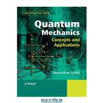 دانلود کتاب Quantum Mechanics: Concepts and Applications