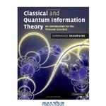 دانلود کتاب Classical and Quantum Information Theory: An Introduction for the Telecom Scientist