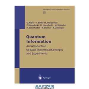 دانلود کتاب Quantum Information An Introduction to Basic Theoretical Concepts and Experiments 