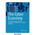 دانلود کتاب The Cyber Economy: Opportunities And Challenges For Artificial Intelligence In The Digital Workplace