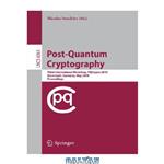 دانلود کتاب Post-Quantum Cryptography: Third International Workshop, PQCrypto 2010, Darmstadt, Germany, May 25-28, 2010. Proceedings