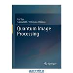 دانلود کتاب Quantum Image Processing
