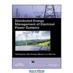 دانلود کتاب Distributed Energy Management of Electrical Power Systems