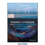 دانلود کتاب Energy storage for power system planning and operation