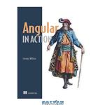 دانلود کتاب Angular in Action
