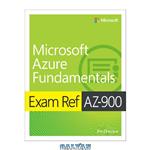 دانلود کتاب Exam Ref AZ-900 Microsoft Azure Fundamentals