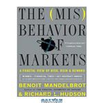 دانلود کتاب The Misbehavior of Markets: A Fractal View of Financial Turbulence