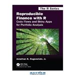 دانلود کتاب Reproducible Finance with R: Code Flows and Shiny Apps for Portfolio Analysis