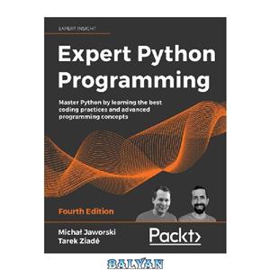 قیمت و خرید دانلود کتاب Expert Python Programming: Master Python by ...