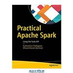 دانلود کتاب Practical Apache Spark: Using the Scala API
