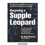 دانلود کتاب Becoming a Supple Leopard: The Ultimate Guide to Resolving Pain, Preventing Injury, and Optimizing Athletic Performance