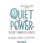 دانلود کتاب Quiet Power: The Secret Strengths of Introverts