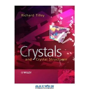 دانلود کتاب Crystals and Crystal Structures 