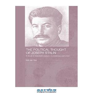 دانلود کتاب The Political Thought of Joseph Stalin: A Study in Twentieth Century Revolutionary Patriotism 