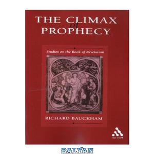 دانلود کتاب Climax of Prophecy: Studies on the Book of Revelation