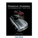 دانلود کتاب Porsche Carrera: The Air-Cooled Era, 1953-1998