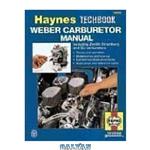 دانلود کتاب Haynes, Weber, Zenith Stromberg and SU Carburetor Manual