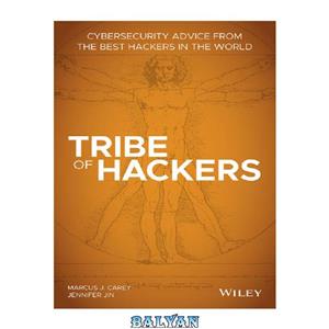 دانلود کتاب Tribe of Hackers Cybersecurity Advice from the Best in World 