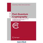 دانلود کتاب Post-Quantum Cryptography: 10th International Conference, PQCrypto 2019, Chongqing, China, May 8–10, 2019 Revised Selected Papers