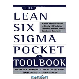 دانلود کتاب The Lean Six Sigma Pocket Toolbook A Quick Reference Guide to 100 Tools for Improving Quality and Speed 