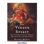 دانلود کتاب The Viking Spirit: An Introduction to Norse Mythology and Religion