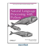 دانلود کتاب Natural Language Processing with Python