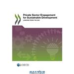 دانلود کتاب Private Sector Engagement for Sustainable Development: Lessons from the DAC