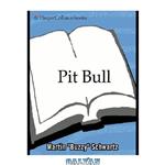 دانلود کتاب Pit bull: lessons from wall street’s champion trad