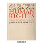 دانلود کتاب The Universal Declaration of Human Rights: Origins, Drafting, and Intent 