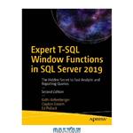 دانلود کتاب Expert T-SQL Window Functions in SQL Server 2019: The Hidden Secret to Fast Analytic and Reporting Queries