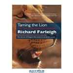 دانلود کتاب Taming the Lion: 100 Secret Strategies for Investing