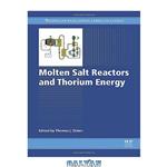 دانلود کتاب Molten Salt Reactors and Thorium Energy