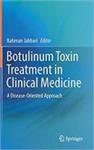 کتاب Botulinum Toxin Treatment in Clinical Medicine: A Disease-Oriented Approach نشر Springer