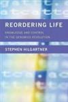 کتاب Reordering Life: Knowledge and Control in the Genomics Revolution نشر MIT Press