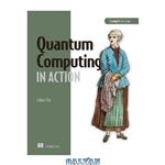 دانلود کتاب Quantum Computing in Action