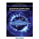 دانلود کتاب Quantum Computing