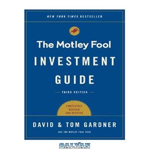 دانلود کتاب The Motley Fool investment guide how the beats Wall Street’s wise men and you can too 