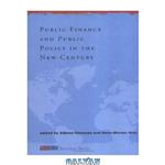 دانلود کتاب Public Finance and Policy in the New Century (CESifo Seminar Series) 