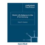 دانلود کتاب Work-Life Balance in the 21st Century