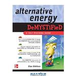 دانلود کتاب Alternative Energy Demystified