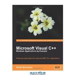 دانلود کتاب Microsoft Visual C++ Windows Applications by Example
