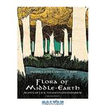 دانلود کتاب Flora of Middle-Earth : plants of J.R.R. Tolkien’s legendarium