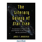 دانلود کتاب The Literary Galaxy of Star Trek