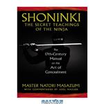 دانلود کتاب Shoninki: The Secret Teachings of the Ninja